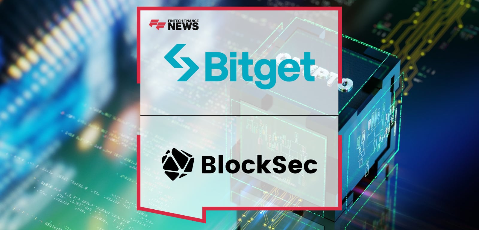 Bitget and BlockSec Introduce the UEX Security Standard, Setting a New Benchmark for Universal Exchanges