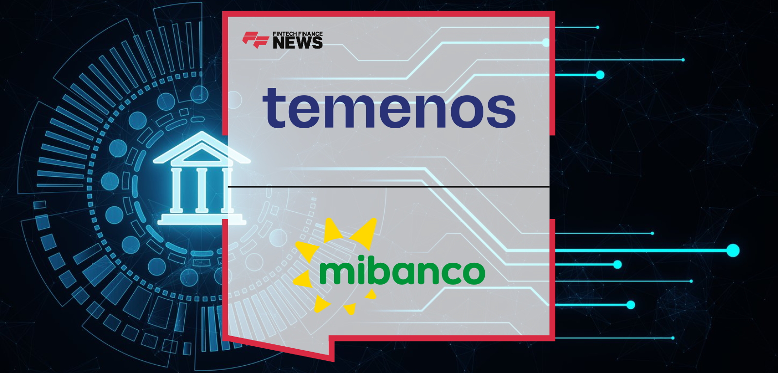 Peru’s Mibanco Selects Temenos SaaS for Core Banking Modernization