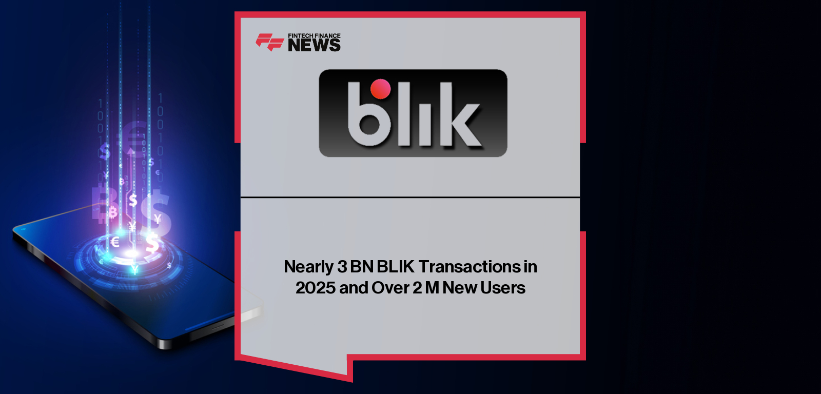 Nearly 3 BN BLIK Transactions in 2025 and Over 2 M New Users