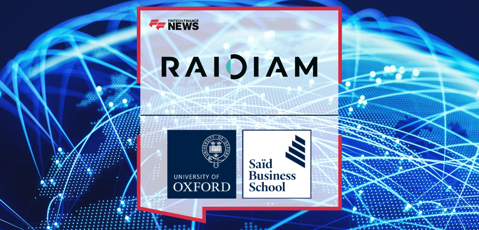 Raidiam and Oxford Saïd Business School to Support FCA Smart Data Accelerator Research Into UK Open Finance Infrastructure