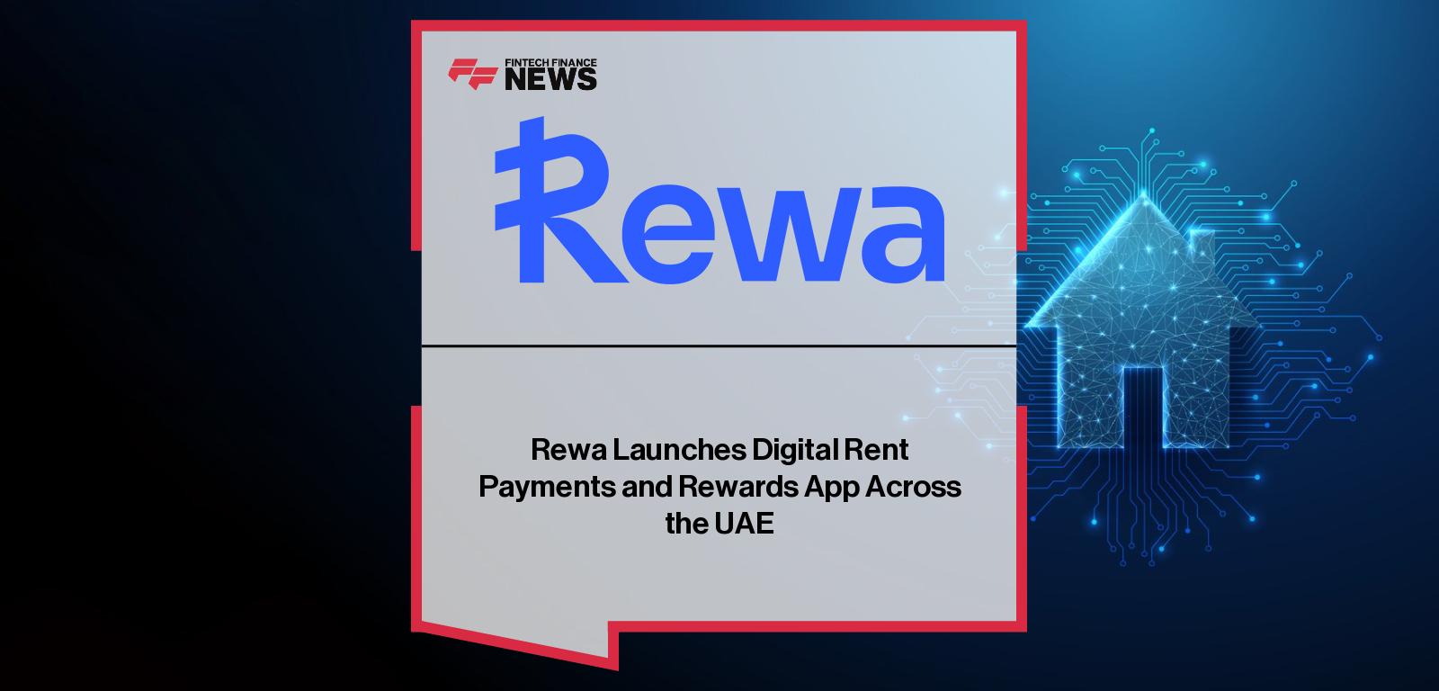 Rewa Launches Digital Rent Payments and Rewards App Across the UAE