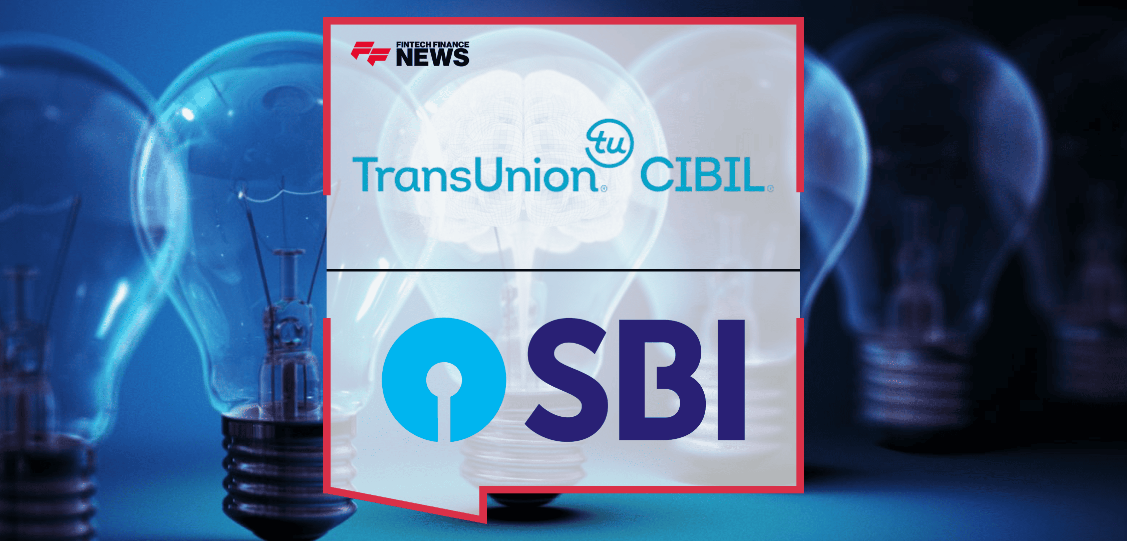 TransUnion CIBIL and State Bank of India’s YONO App Collaborate to Integrate CIBIL Score and Report Into Everyday Digital Ban