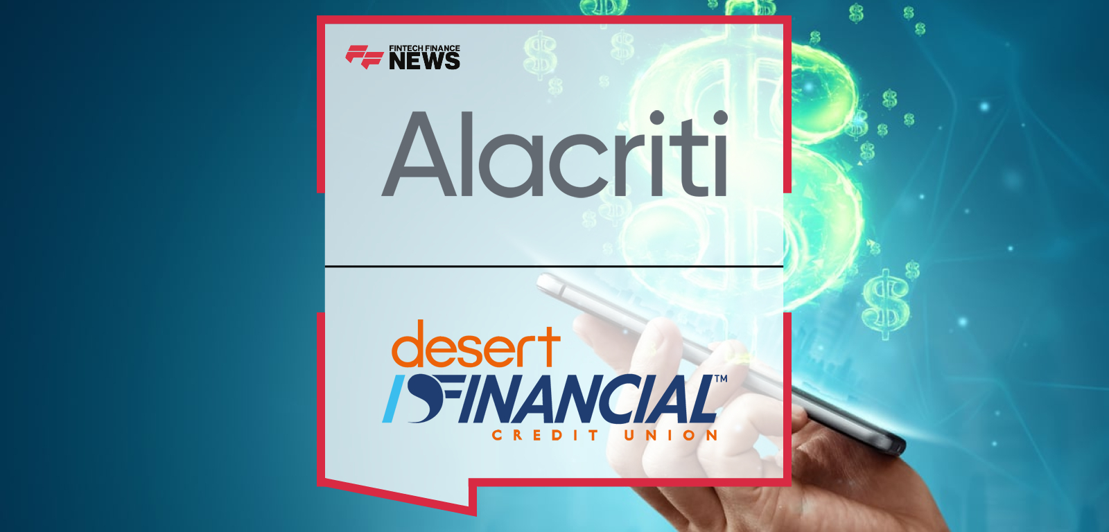 The Largest Local Credit Union in Arizona Chooses Alacriti’s Orbipay Payments Hub to Consolidate Payments and Expand Money Mo