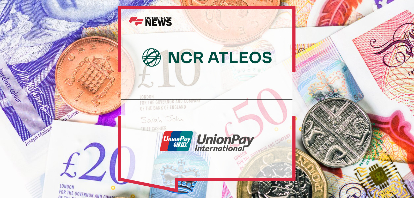 UnionPay Cardholders Gain Access to Cash at NCR Atleos Cashzone ATMs Across the UK