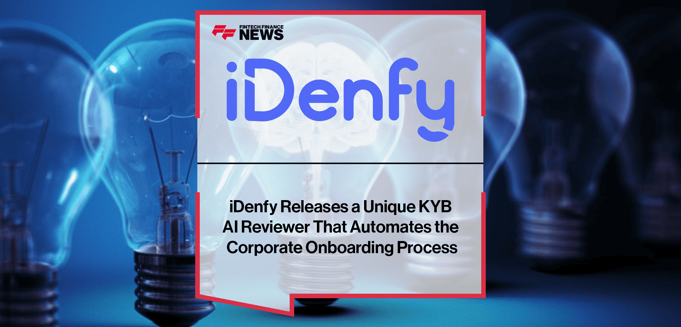 iDenfy Releases a Unique KYB AI Reviewer That Automates the Corporate Onboarding Process