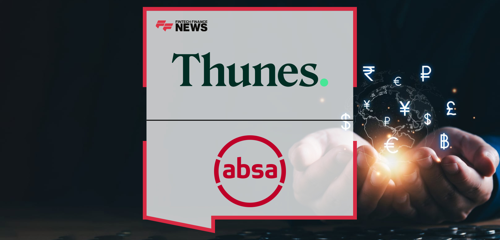 Absa and Thunes Unveil Absa Global Pay, a Next-Generation Solution for Fast, Affordable Global Remittances