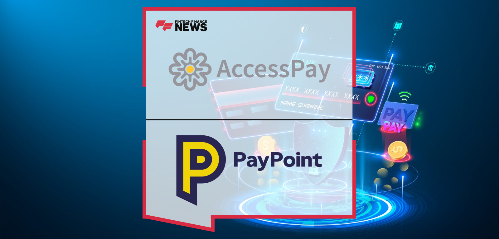 AccessPay Partners with PayPoint to Strengthen Fraud and Error Prevention for Corporate Payments