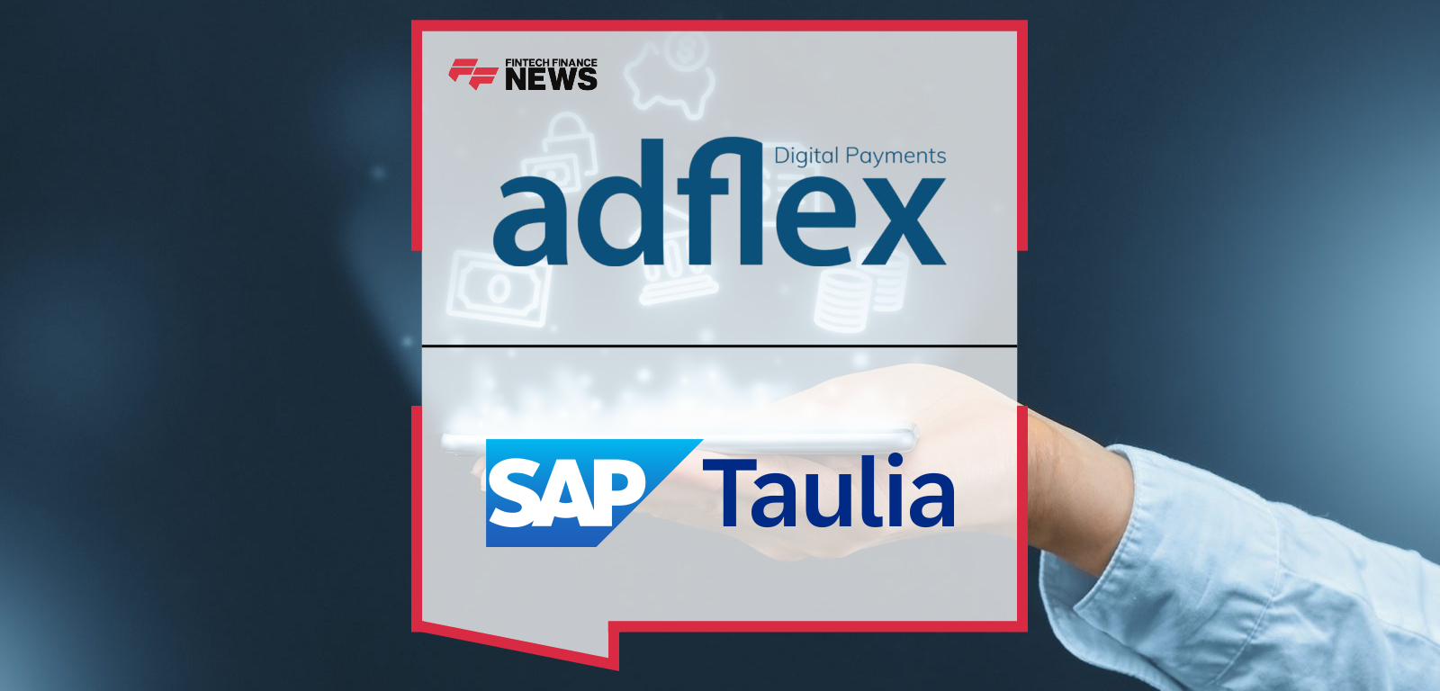 Adflex and SAP Taulia Join Forces to Accelerate Virtual Card Payments