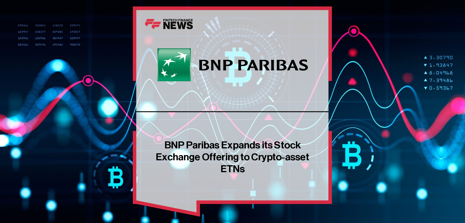 BNP Paribas Expands its Stock Exchange Offering to Crypto-asset ETNs