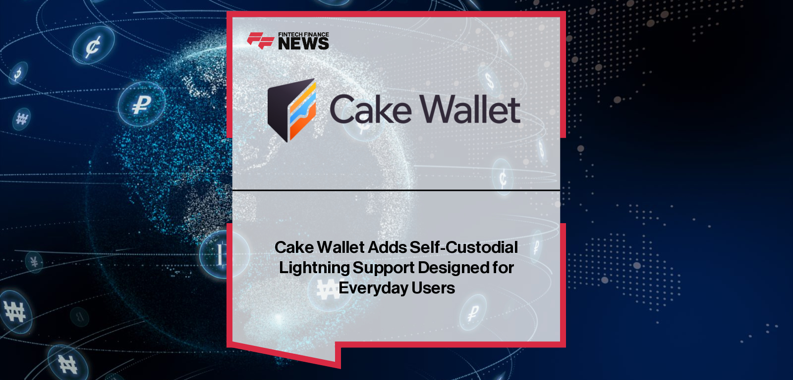 Cake Wallet Adds Self-Custodial Lightning Support Designed for Everyday Users