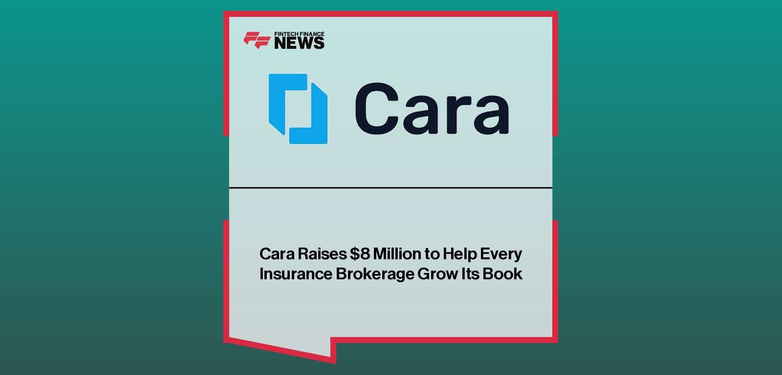 Cara Raises $8 Million to Help Every Insurance Brokerage Grow Its Book