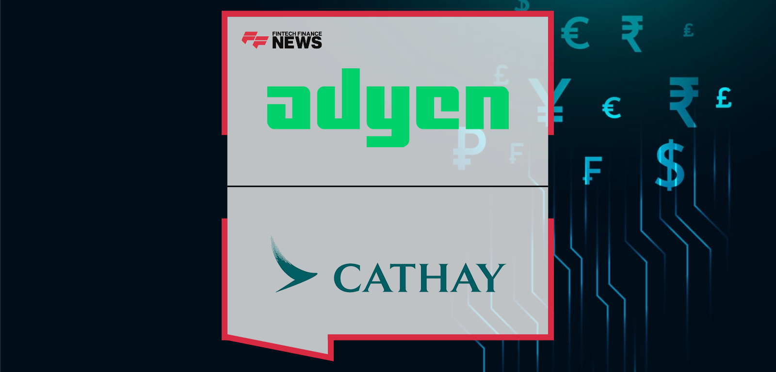 Cathay Pacific Expands Global Partnership with Adyen