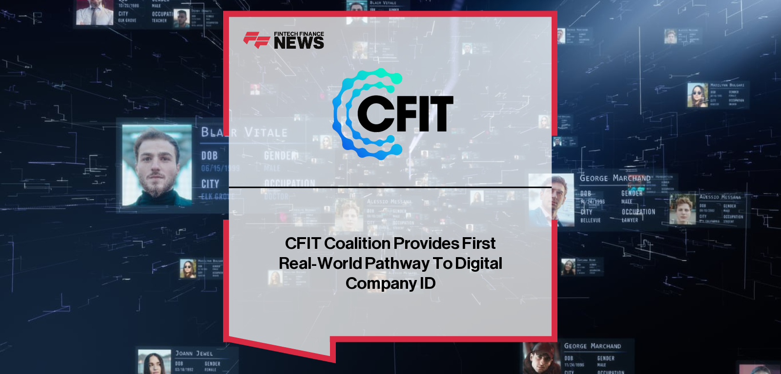 CFIT Coalition Provides First Real-World Pathway To Digital Company ID
