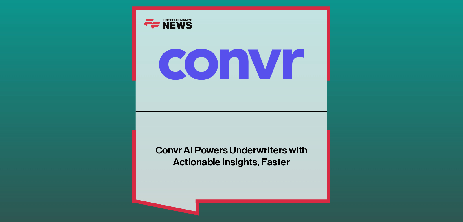 Convr AI Powers Underwriters with Actionable Insights, Faster