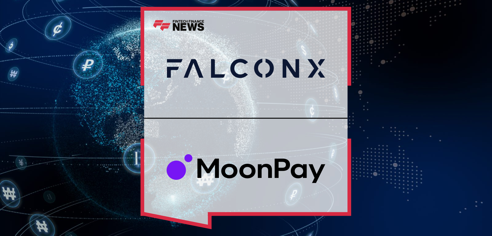 FalconX and MoonPay Partner to Bring Institutional Liquidity to Global Retail Crypto Markets