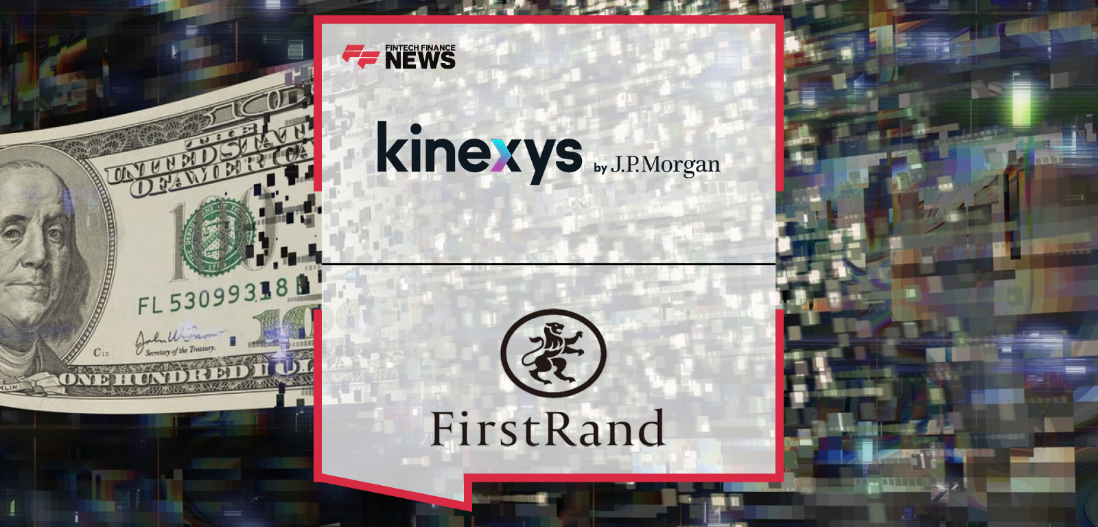 FirstRand Bank First to Advance Blockchain Treasury Management in South Africa With Kinexys by J.P. Morgan