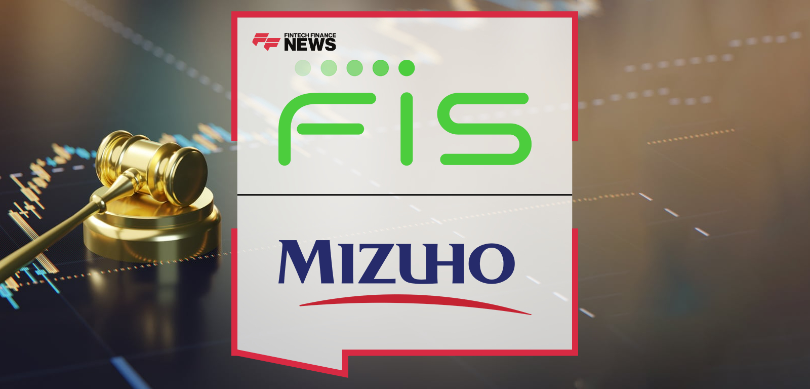 FIS Helps Mizuho Financial Group Navigate New Regulatory Reporting Requirements