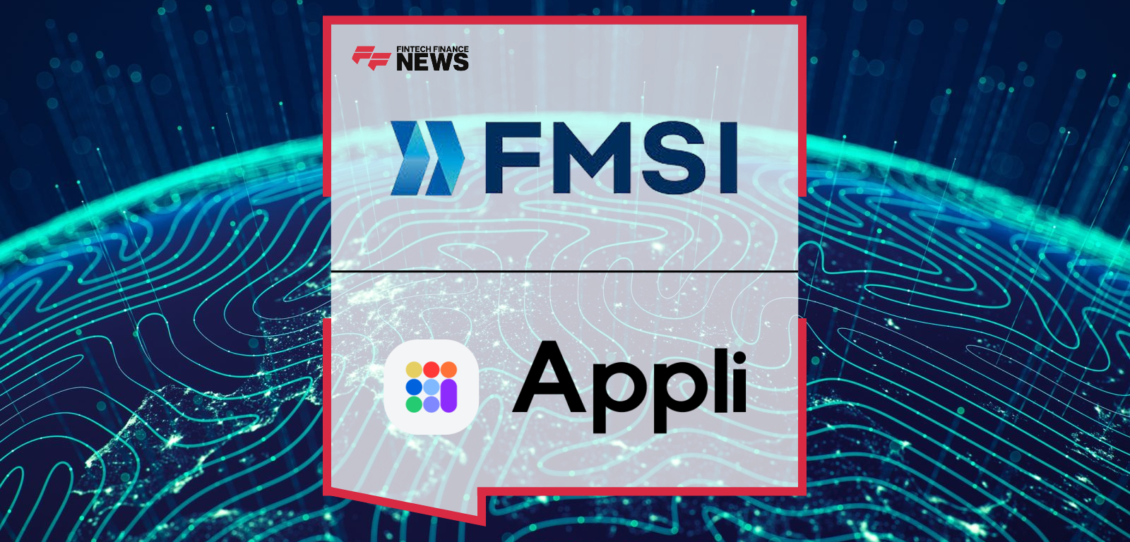 FMSI and Appli Partner to Help Credit Union Branches Drive Member Revenue