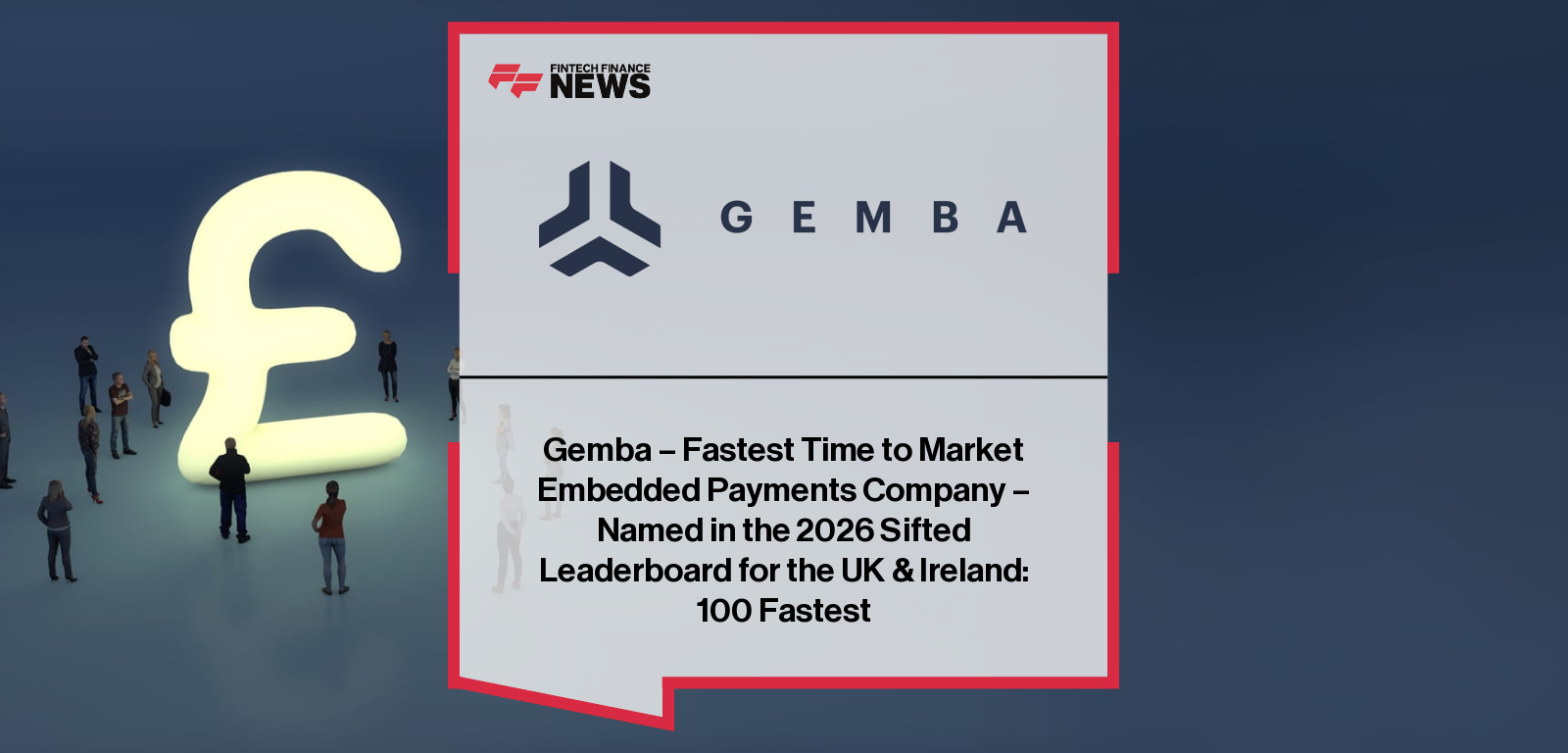 Gemba - Fastest Time to Market Embedded Payments Company - Named in the 2026 Sifted Leaderboard for the UK & Ireland: 100 Fas