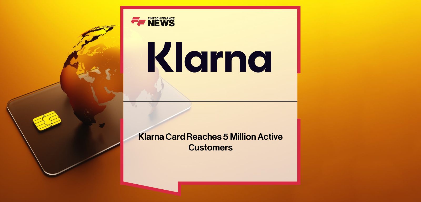 Klarna Card Reaches 5 Million Active Customers