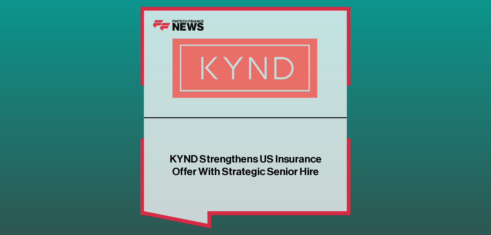 KYND Strengthens US Insurance Offer With Strategic Senior Hire