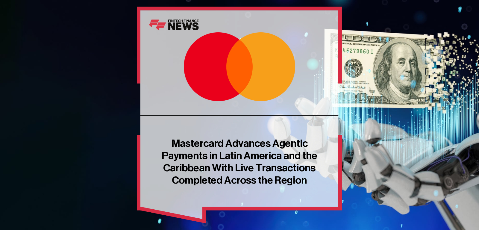 Mastercard Advances Agentic Payments in Latin America and the Caribbean With Live Transactions Completed Across the Region