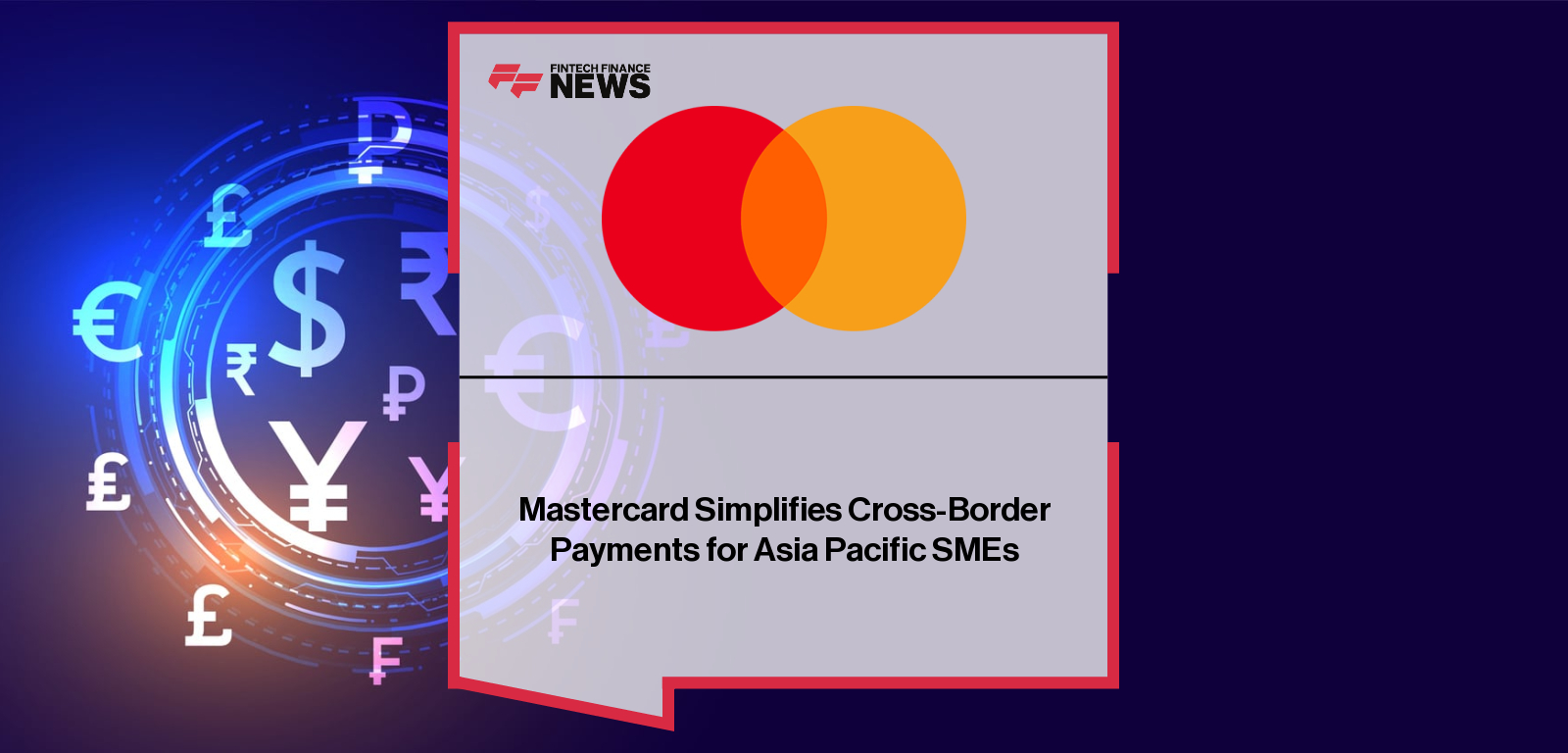 Mastercard Simplifies Cross-Border Payments for Asia Pacific SMEs