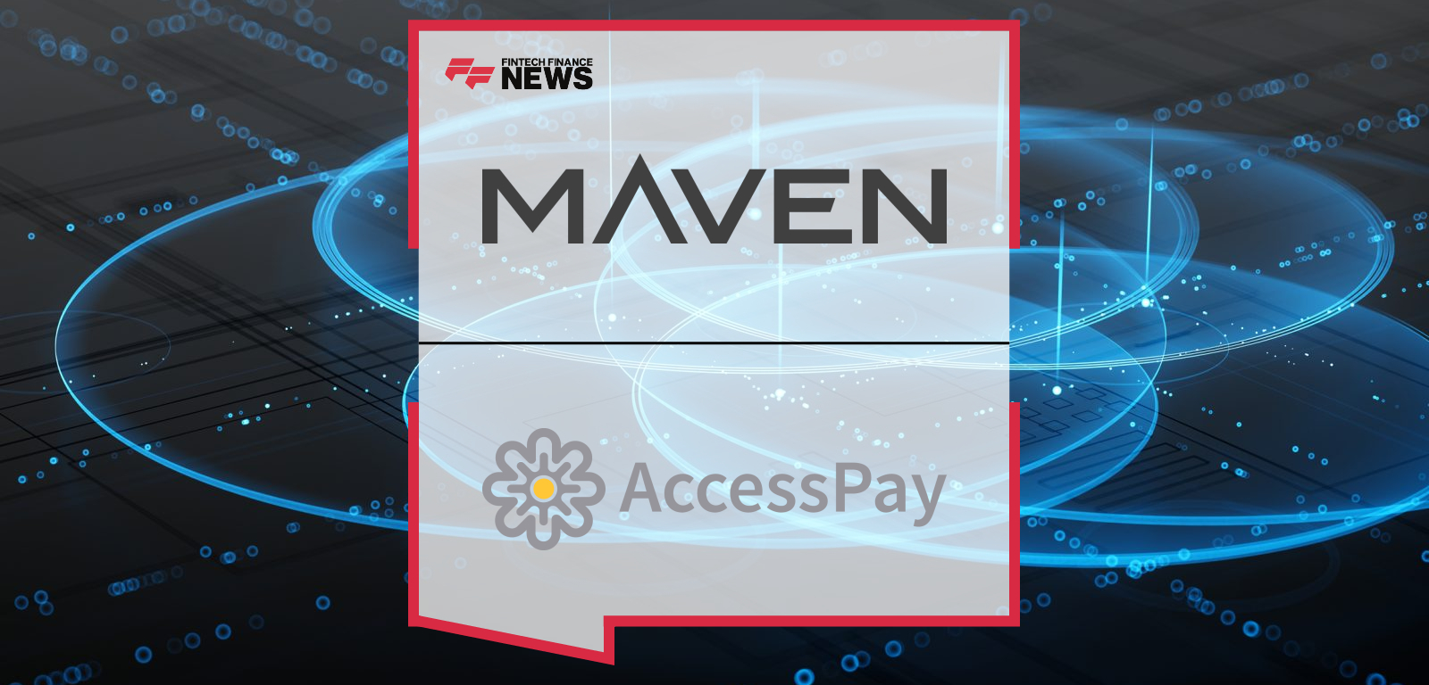 Maven Successfully Exits Fintech platform AccessPay
