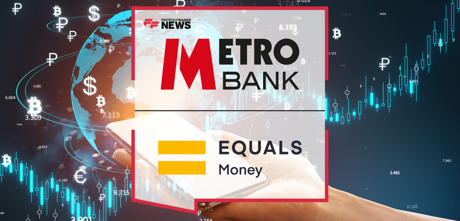 Metro Bank Launches New FX Forwards Service, Powered by Equals Money