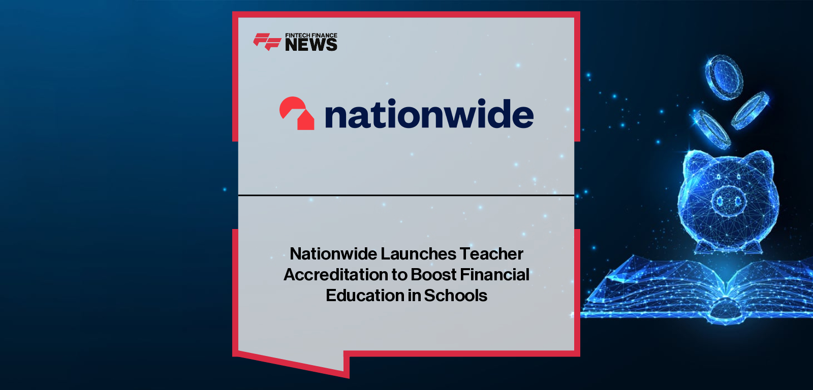 Nationwide Launches Teacher Accreditation to Boost Financial Education in Schools