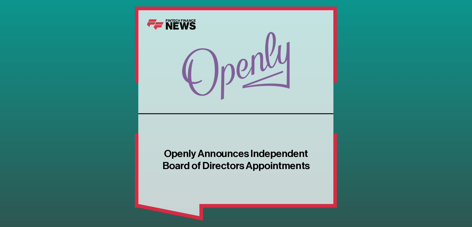 Openly Announces Independent Board of Directors Appointments