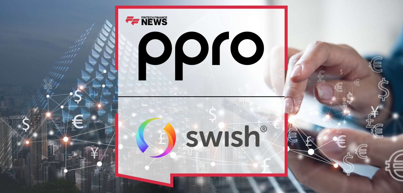 PPRO Brings Swish into PayPal, Giving Swedish Consumers a Familiar Way to Pay Around the World