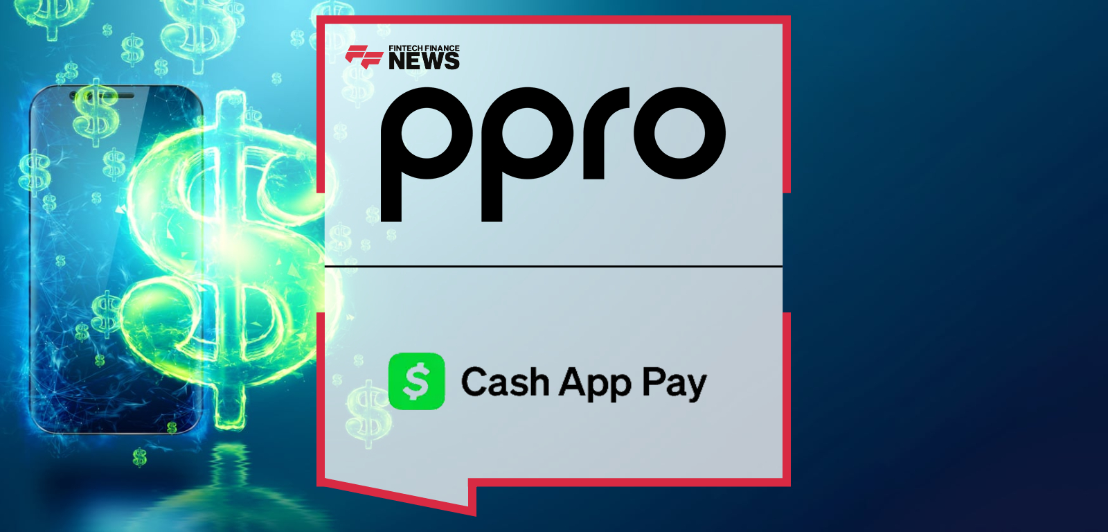 PPRO Integrates Cash App Pay, Connecting Merchants With Millions of Gen Z and Millennial Consumers
