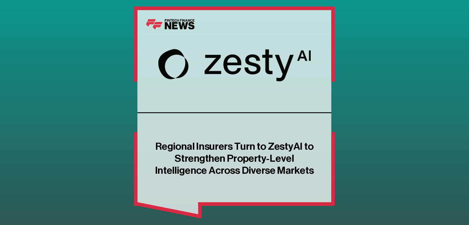 Regional Insurers Turn to ZestyAI to Strengthen Property-Level Intelligence Across Diverse Markets