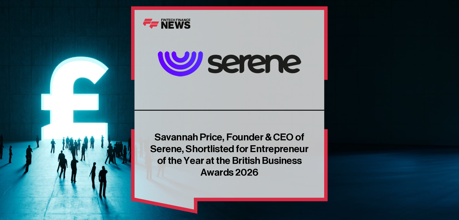 Savannah Price, Founder & CEO of Serene, Shortlisted for Entrepreneur of the Year at the British Business Awards 2026