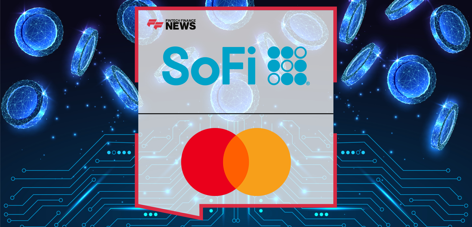 SoFi and Mastercard Partner to Enable SoFiUSD Settlement Across Mastercard’s Global Payments Network