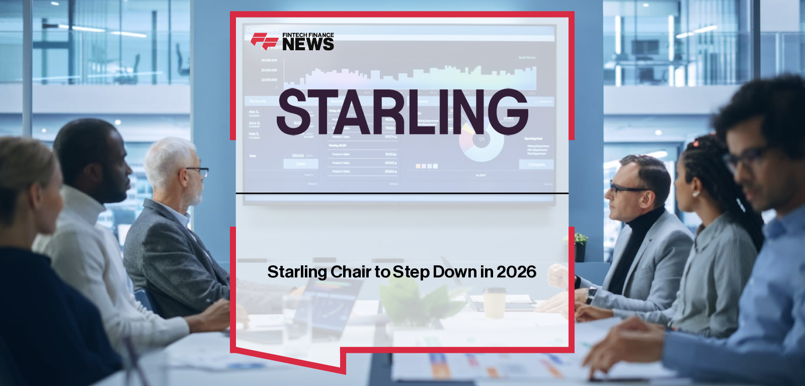 Starling Chair to Step Down in 2026