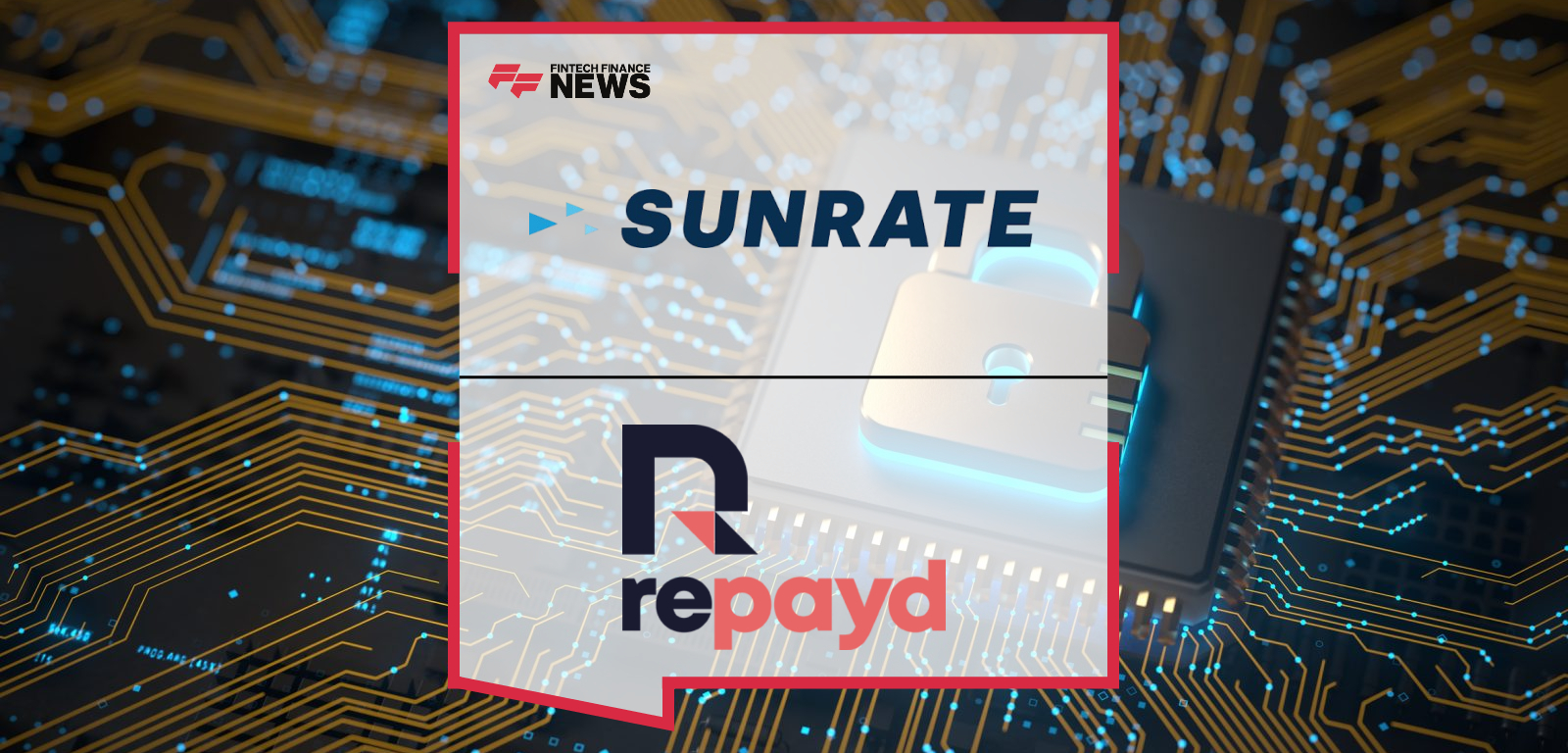 SUNRATE and Repayd Join Hands to Power Global Payments for the Travel Industry