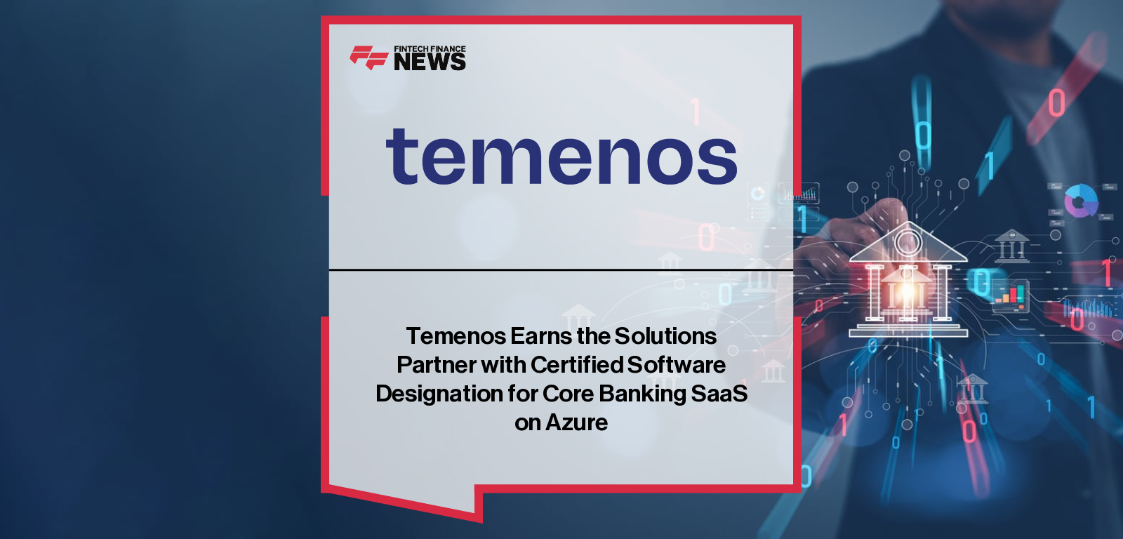 Temenos Earns the Solutions Partner with Certified Software Designation for Core Banking SaaS on Azure
