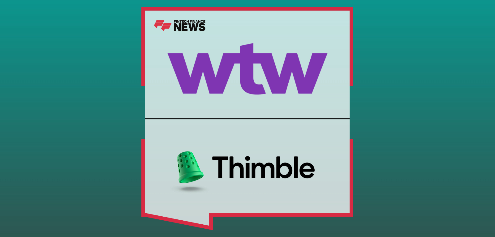 Thimble Selects WTW’s Radar Live to Deliver Smarter, Faster Commercial Lines Pricing