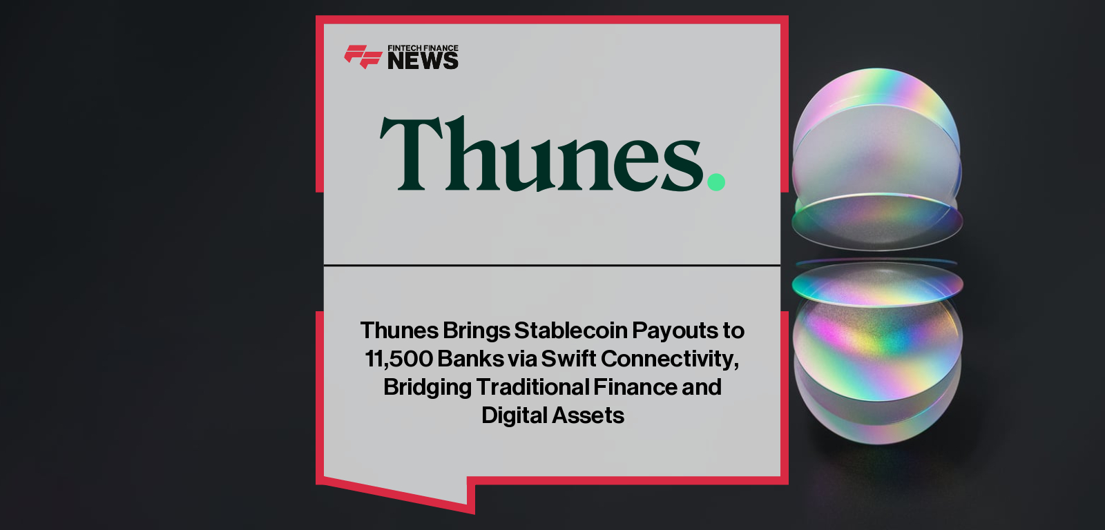 Thunes Brings Stablecoin Payouts to 11,500 Banks via Swift Connectivity, Bridging Traditional Finance and Digital Assets
