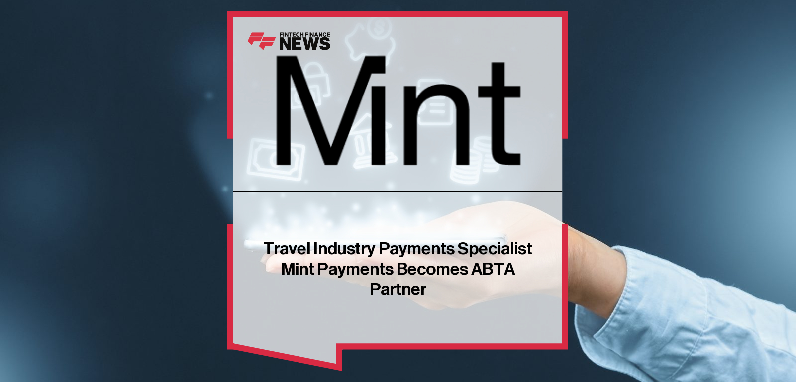 Travel Industry Payments Specialist Mint Payments Becomes ABTA Partner