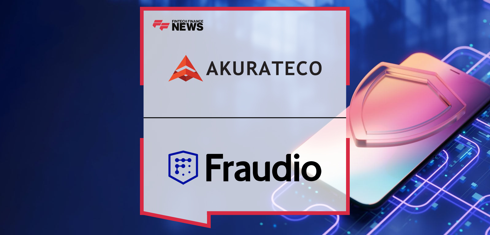Akurateco Strengthens LATAM Offering With PIX Antifraud Protection Powered by Fraudio