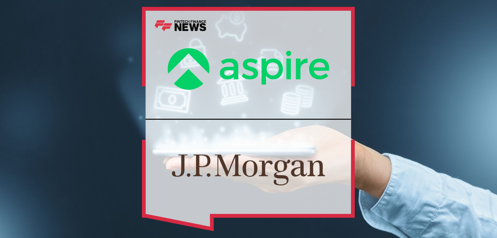 Aspire and J.P. Morgan Collaborate to Power FX Capabilities Globally