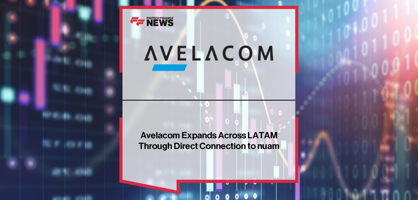 Avelacom Expands Across LATAM Through Direct Connection to nuam
