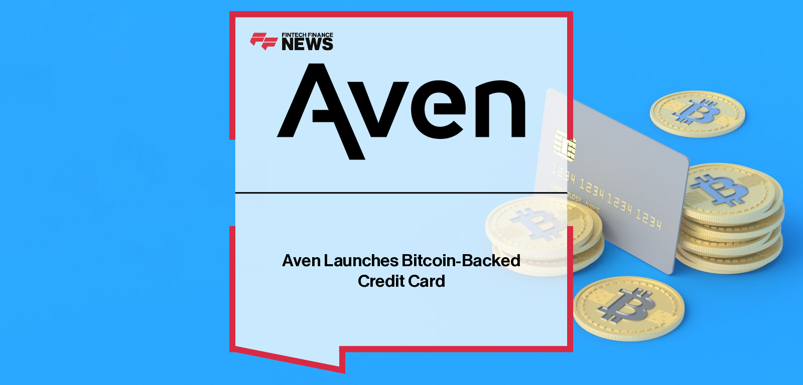Aven Launches Bitcoin-Backed Credit Card