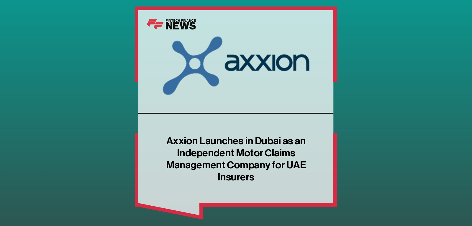 Axxion Launches in Dubai as an Independent Motor Claims Management Company for UAE Insurers