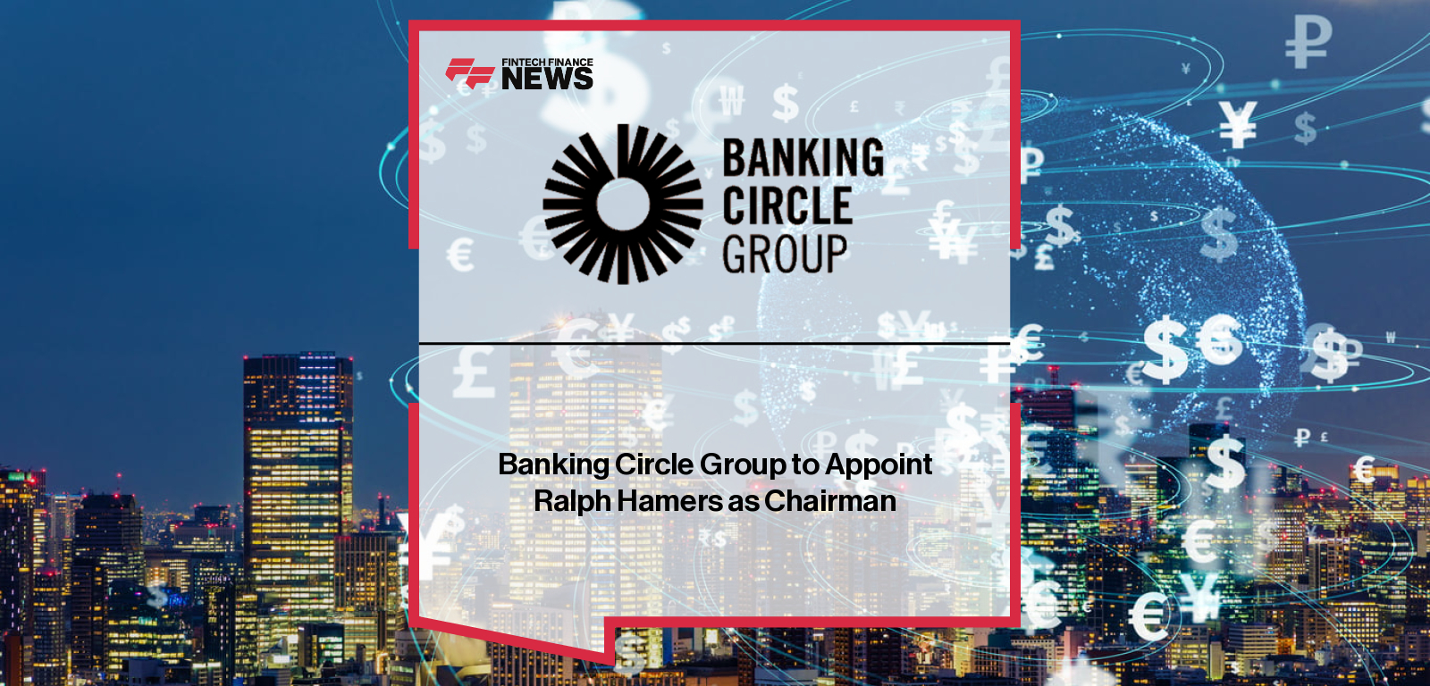 Banking Circle Group to Appoint Ralph Hamers as Chairman
