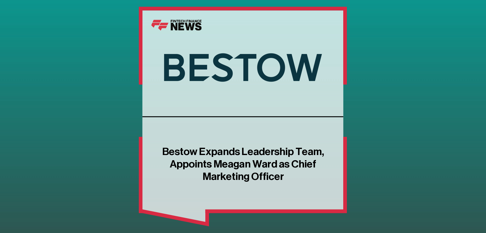 Bestow Expands Leadership Team, Appoints Meagan Ward as Chief Marketing Officer