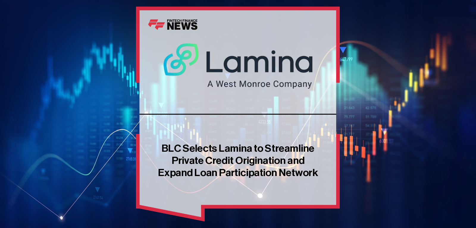 BLC Selects Lamina to Streamline Private Credit Origination and Expand Loan Participation Network